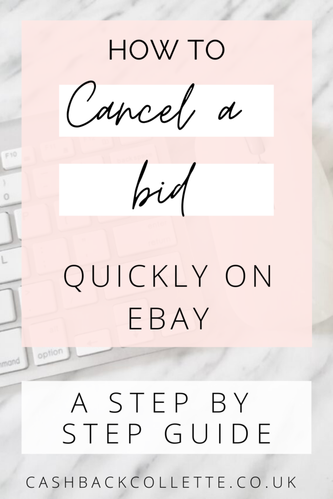 How To Quickly Cancel A Bid On eBay - Cashback Collette