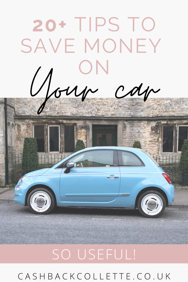 20+ Useful Tips To Help Save Money On Your Car - Cashback Collette