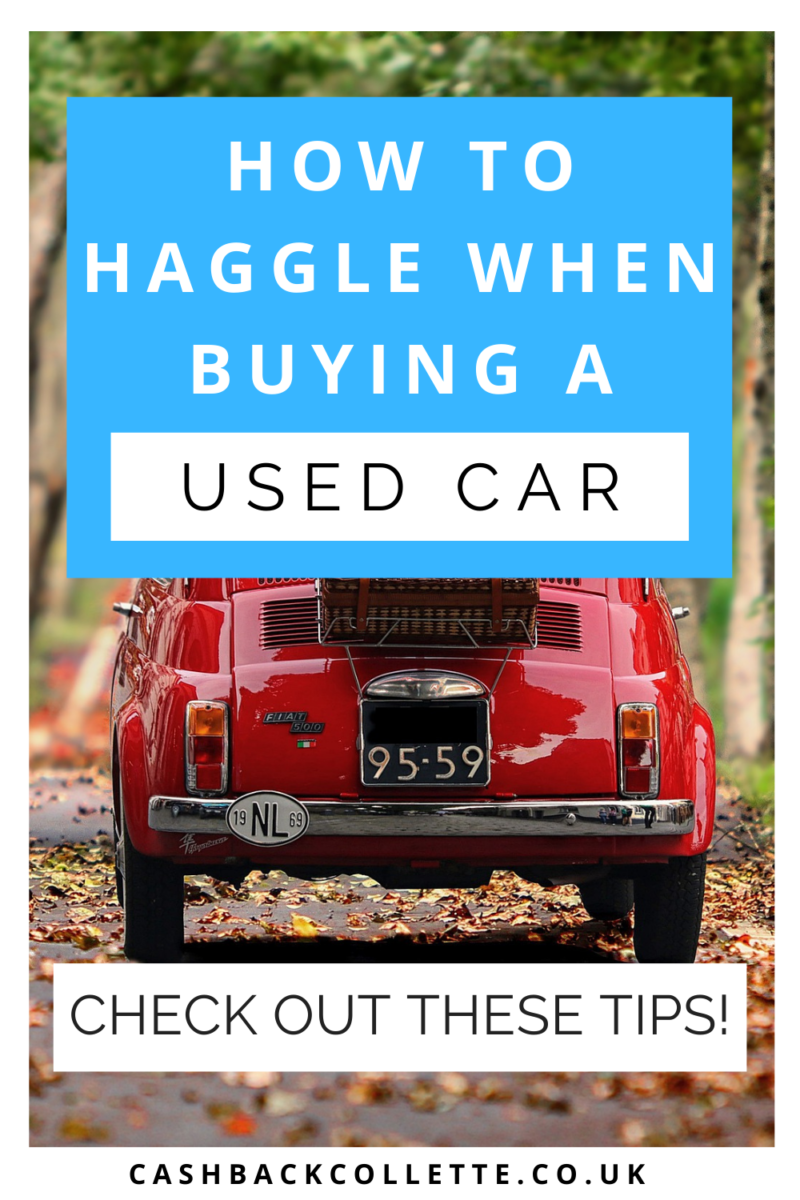 how-to-haggle-down-a-used-car-s-price-save-money-cashback-collette