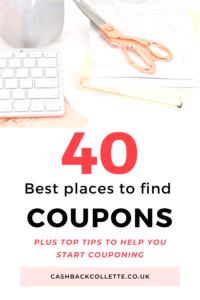 40 Best Places To Find Coupons In The UK (2022) - Cashback Collette