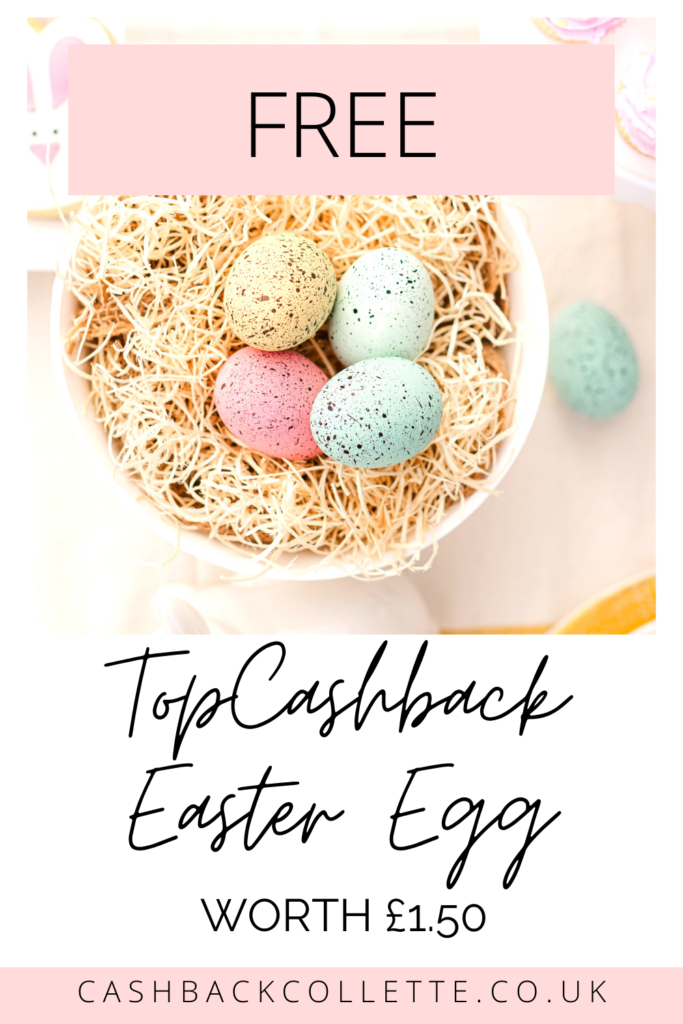 Free TopCashback Easter Egg