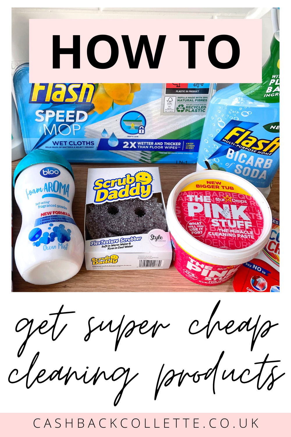 12 Savvy Ways To Get Super Cheap Cleaning Products - Cashback Collette